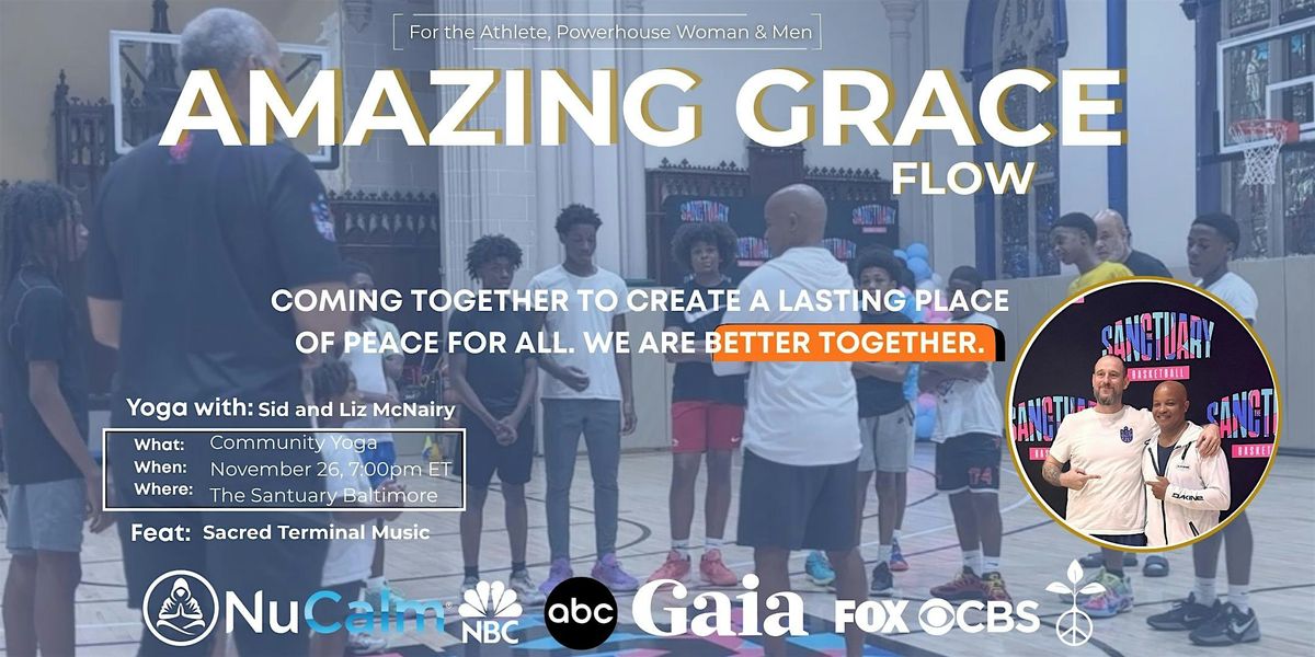 Amazing Grace Flow: Community Yoga Event. Donation Based
