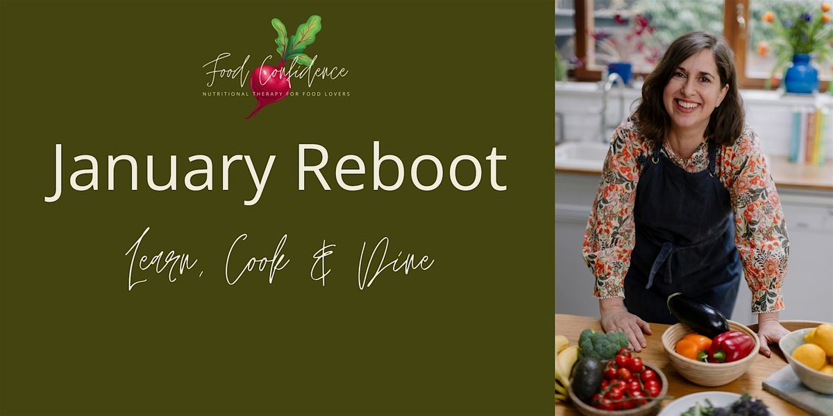 January Reboot - Learn, Cook & Dine