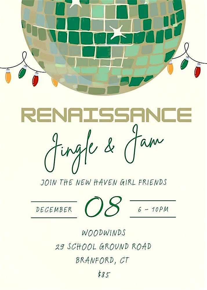 The New Haven Girl Friends Renaissance Jingle & Jam