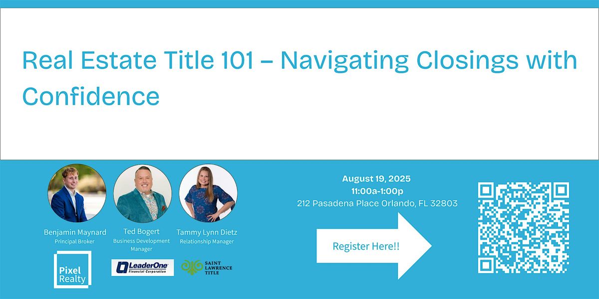 Real Estate Title 101 - Navigating closings with Confidence