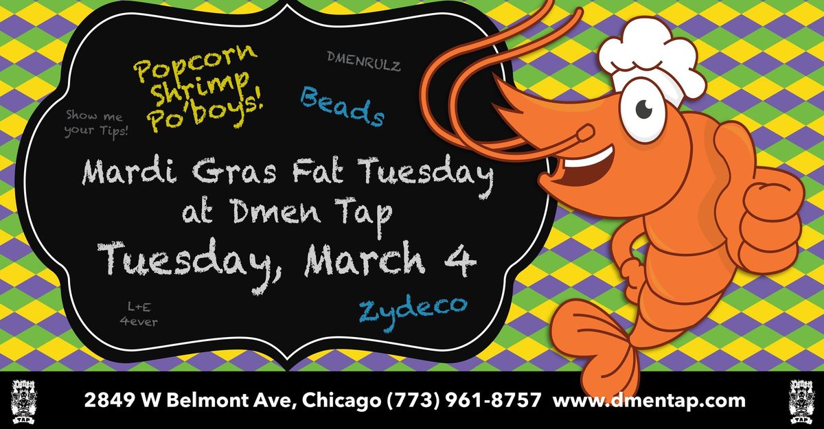 Fat Tuesday at DMen Tap!