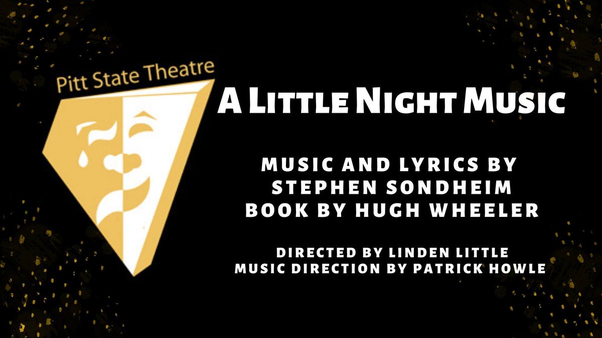 Pitt State Theatre Presents: A Little Night Music