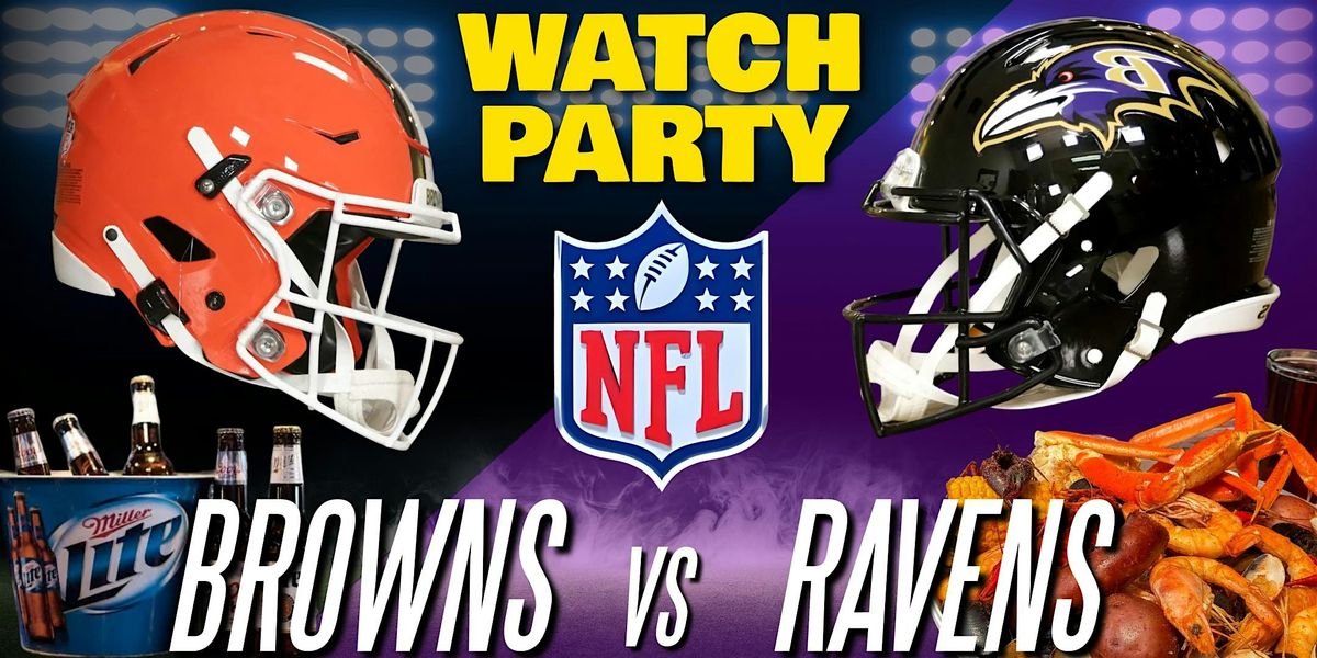 Browns VS Ravens - Watch Party at The Revel!