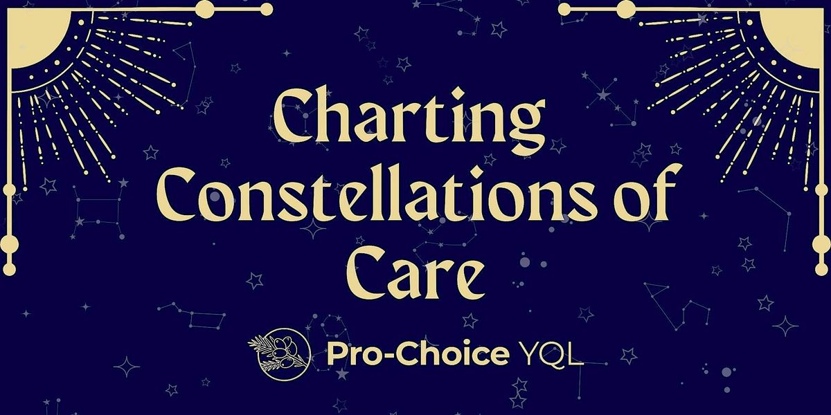 A Pro-Choice Social: Charting Constellations of Care