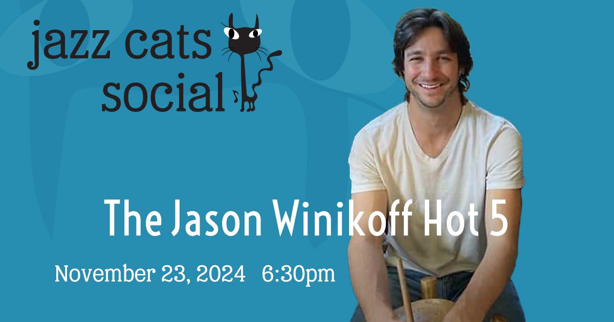 Jazz Cats Social - Jason Winikoff Hot 5!