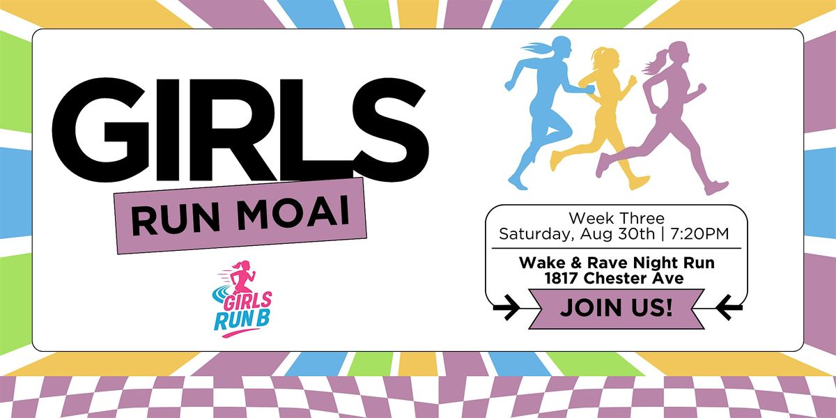 Girls Run Moai - BZP Bakersfield