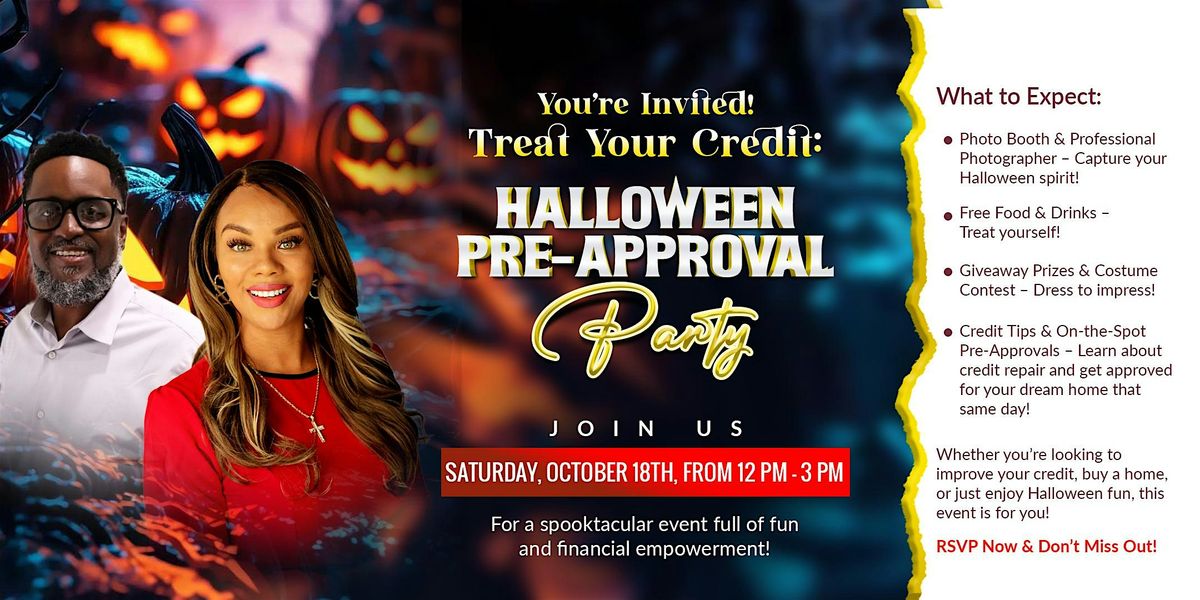 TREAT YOUR CREDIT HALLOWEEN PRE-APPROVAL PARTY