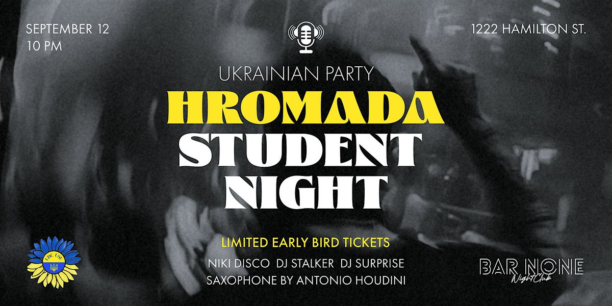HROMADA STUDENT NIGHT | UKRAINIAN PARTY