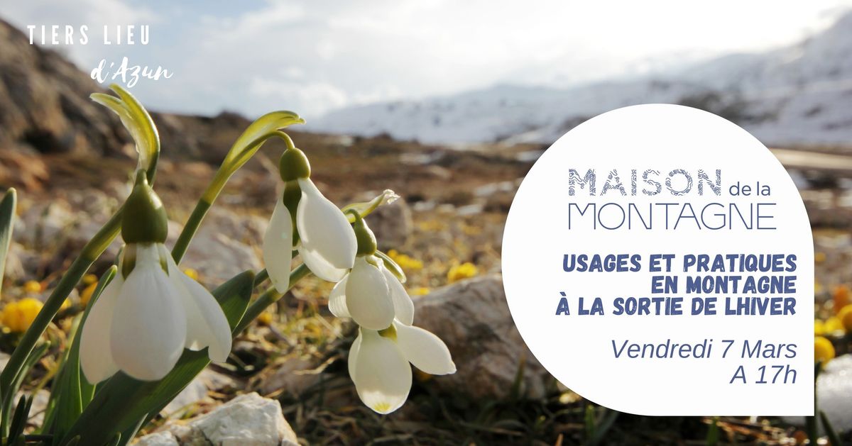 Usages et pratiques en montagne \u00e0 la sortie de l'hvier - Table ronde par la Maison de la Montagne