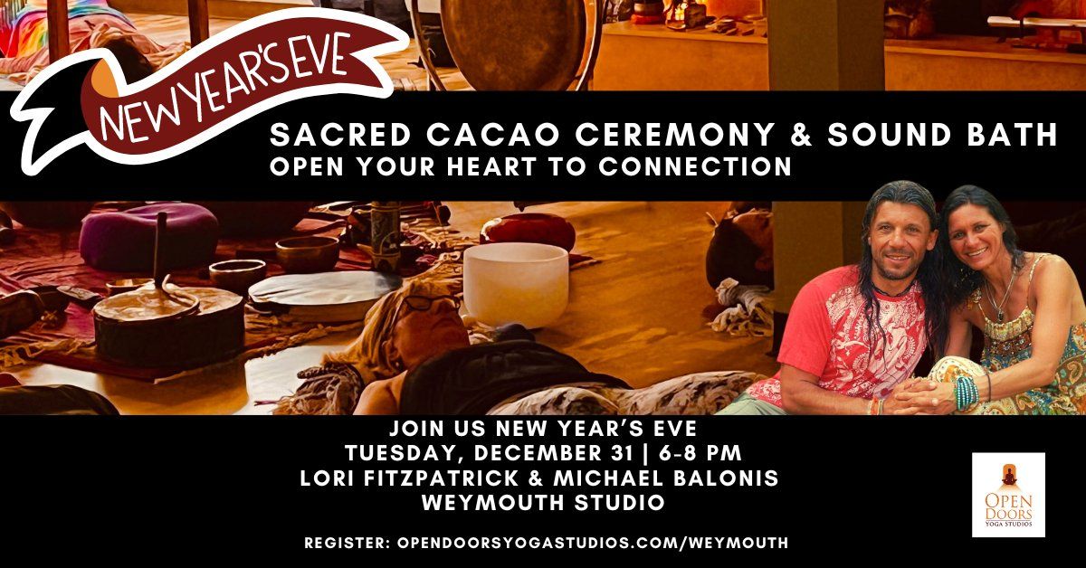 New Year's Eve ~ Sacred Cacao Ceremony and Sound Bath ~ Open Your Heart to Connection 