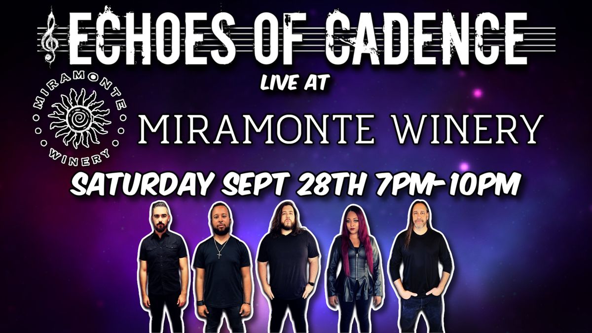 Echoes Of Cadence Live At Miramonte Winery!