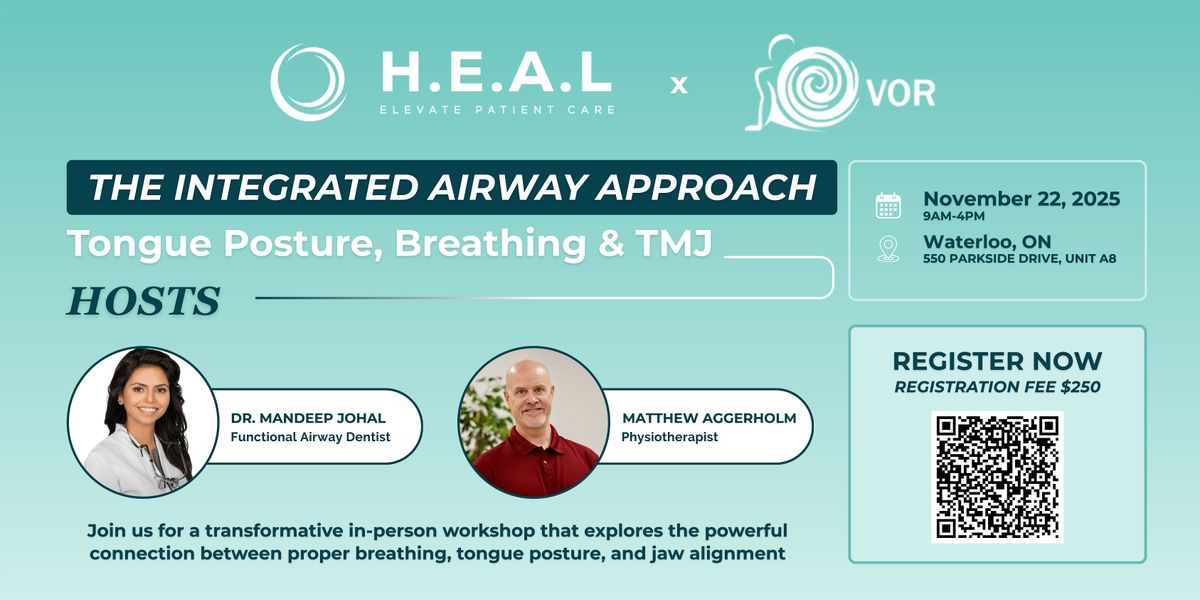 H.E.A.L Summit x VOR Physio: The Integrated Airway Approach