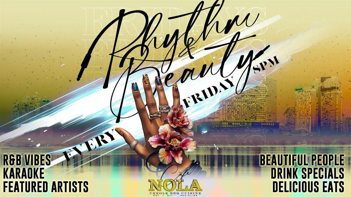 RHYTHM & BEAUTY at Cafe Nola Every Friday Night