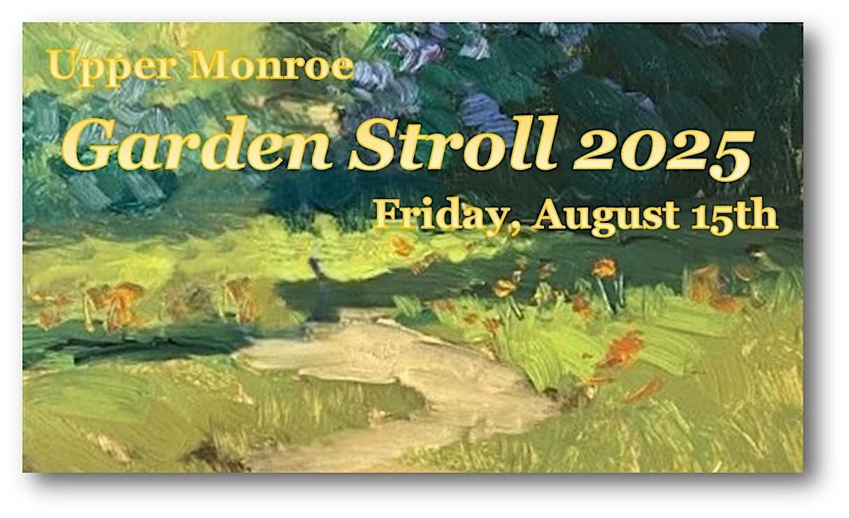 Garden Stroll in Upper Monroe