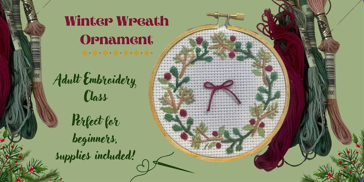 Winter Wreath Ornament Embroidery Class