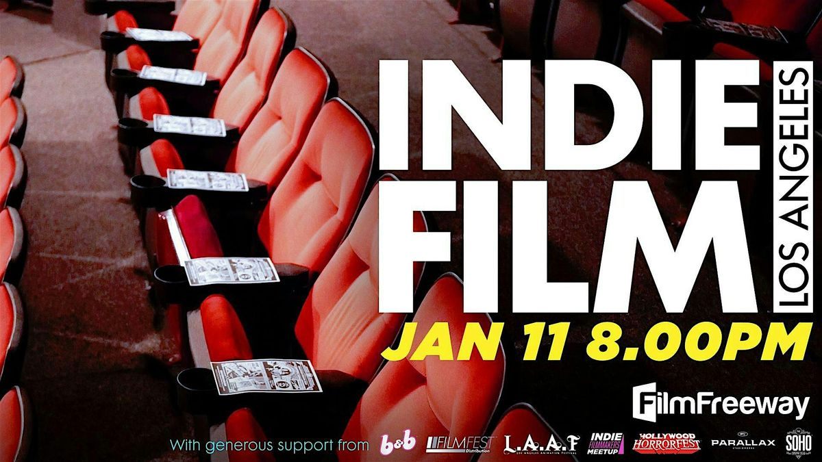 INDIE FILM LA - Jan 11. 8pm