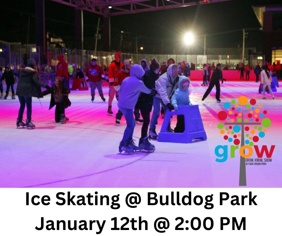 GROW Ice Skating at Bulldog Park