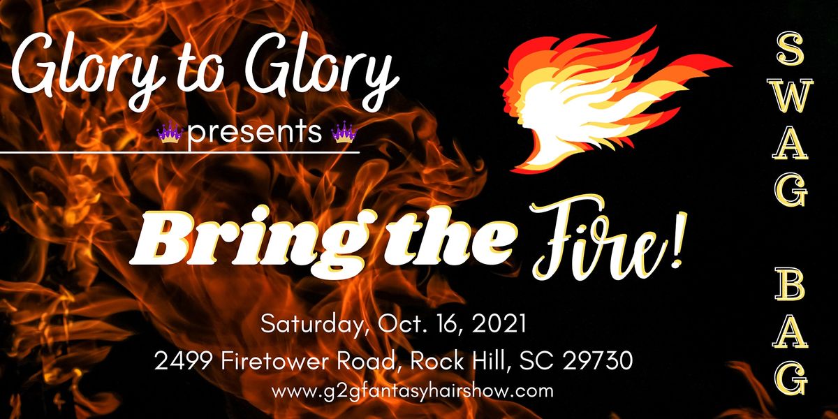 SWAG BAG VENDORS Bring The Fire! G2G Fantasy Hair Show & Gospel Explosion