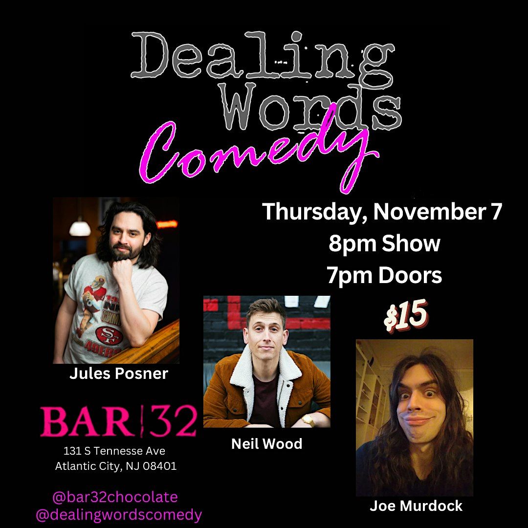 Dealing Words Comedy at Bar32 Chocolate