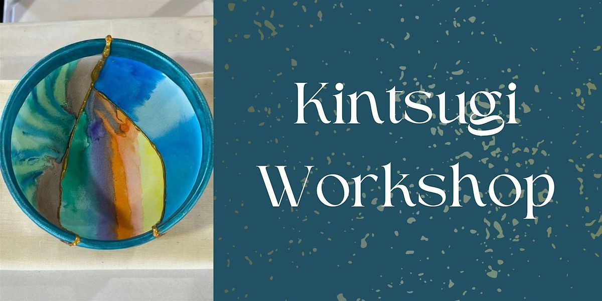 Kintsugi Workshop