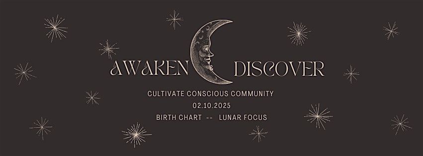 Awaken & Discover: Conscious Community