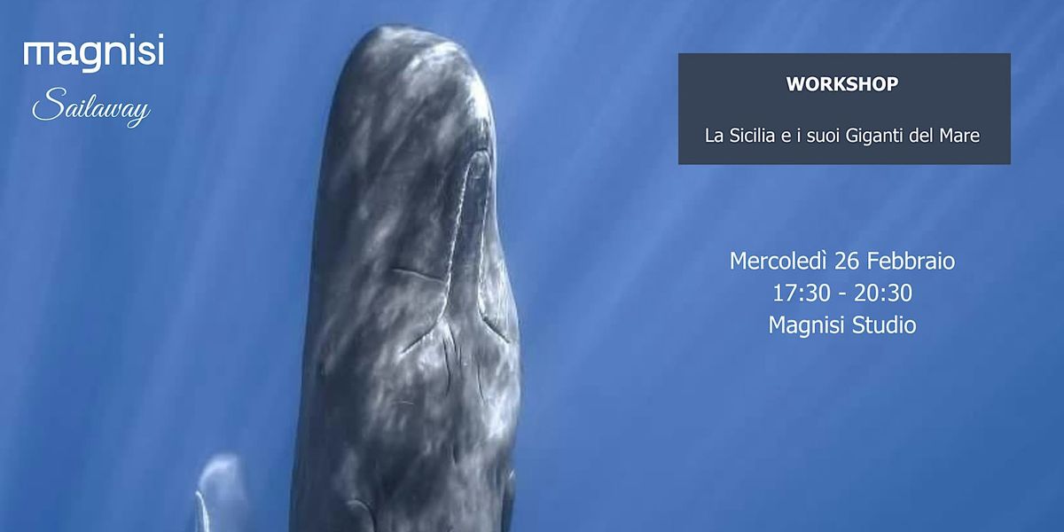 La Sicilia e i suoi Giganti del Mare