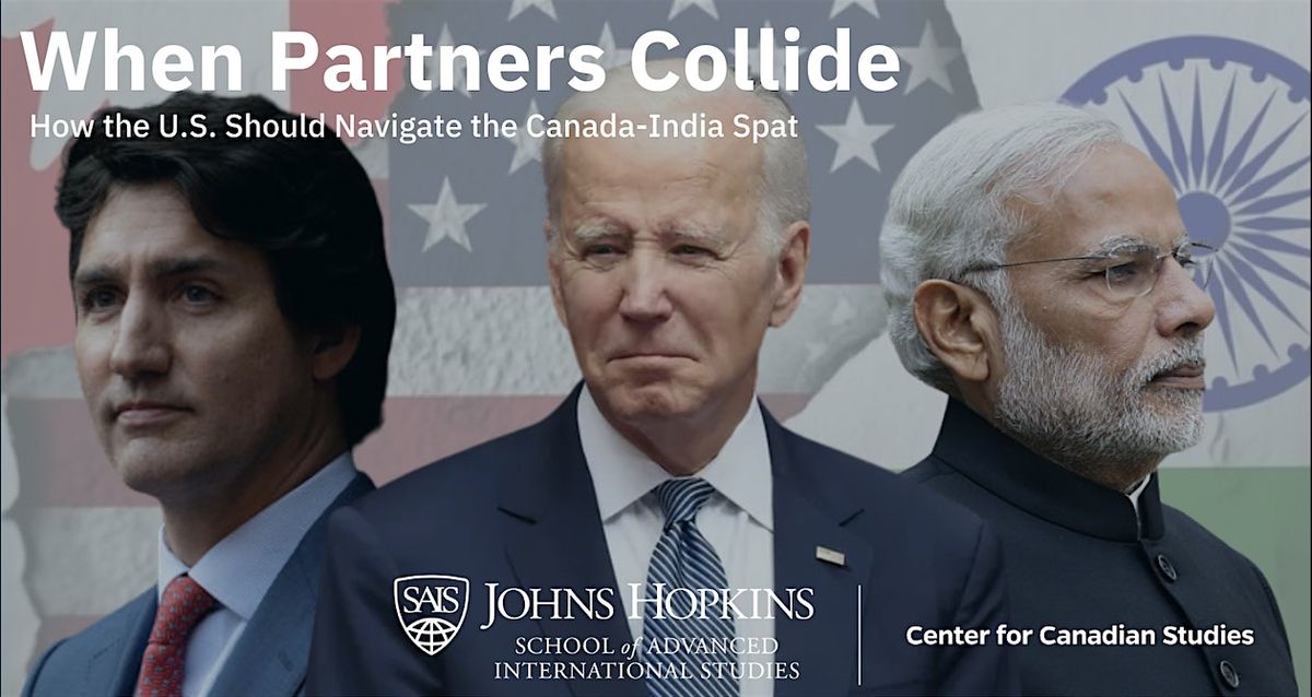 When Partners Collide: How the U.S. Should Navigate the Canada-India Spat