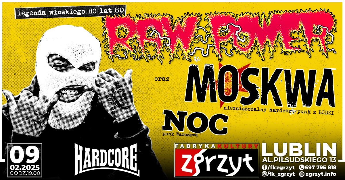 Hardcore Punk Koncert: RAW POWER (W\u0142ochy) + MOSKWA + NOC