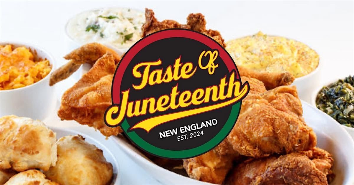 Second Annual Taste of Juneteenth New England