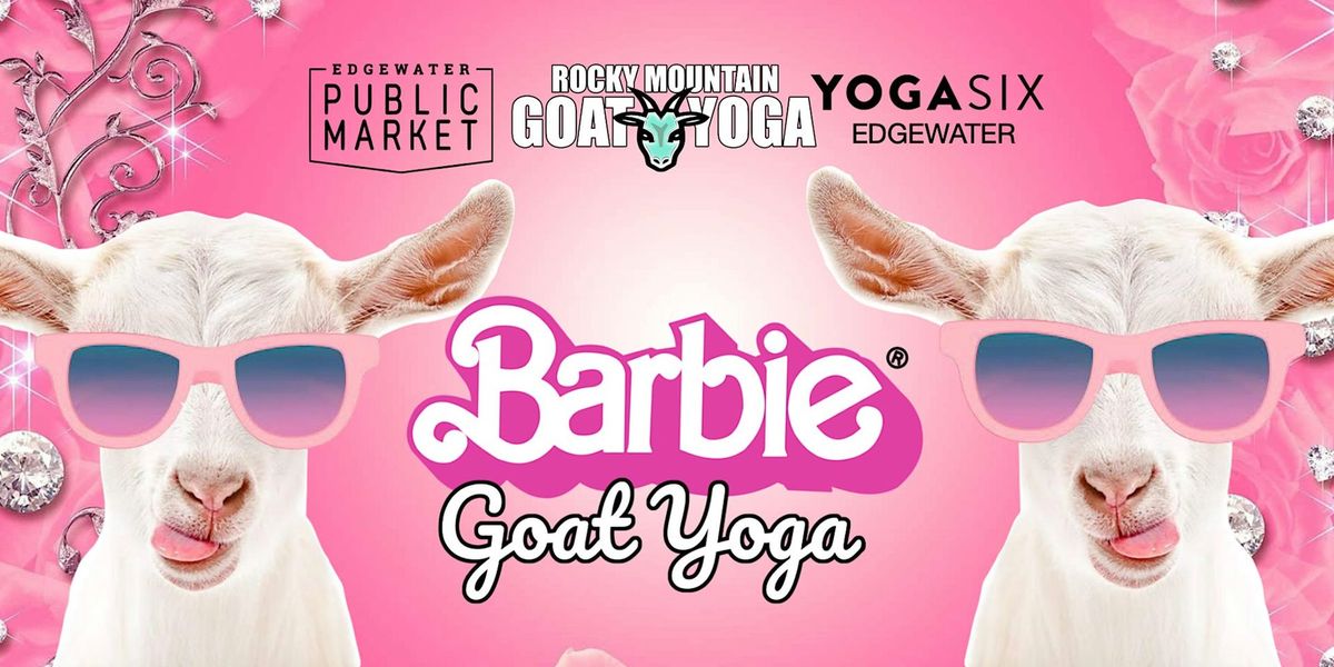 Barbie Goat Yoga - May 25th (YOGA SIX - EDGEWATER)