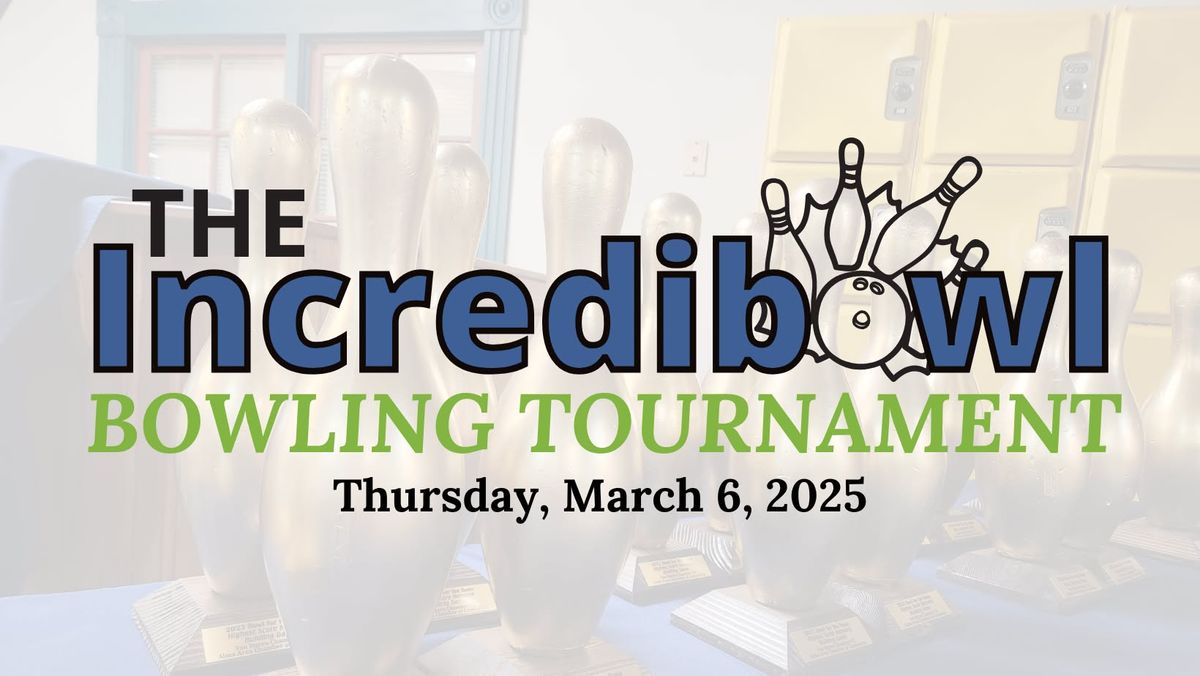 The Incredibowl Bowling Tournament