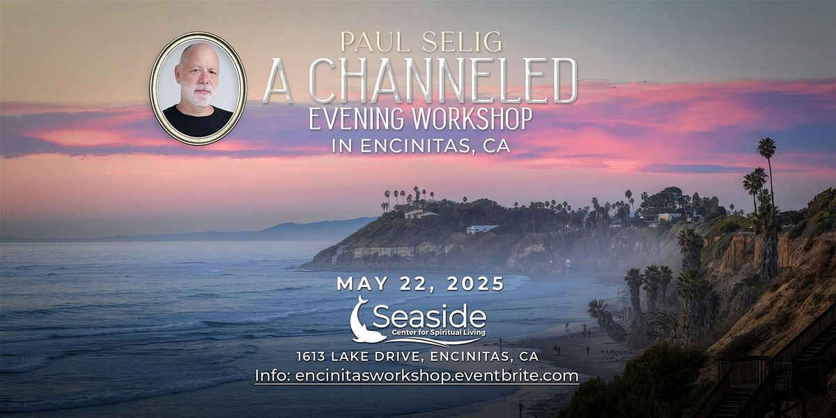 A Channeled Evening Workshop with Paul Selig in Encinitas, CA