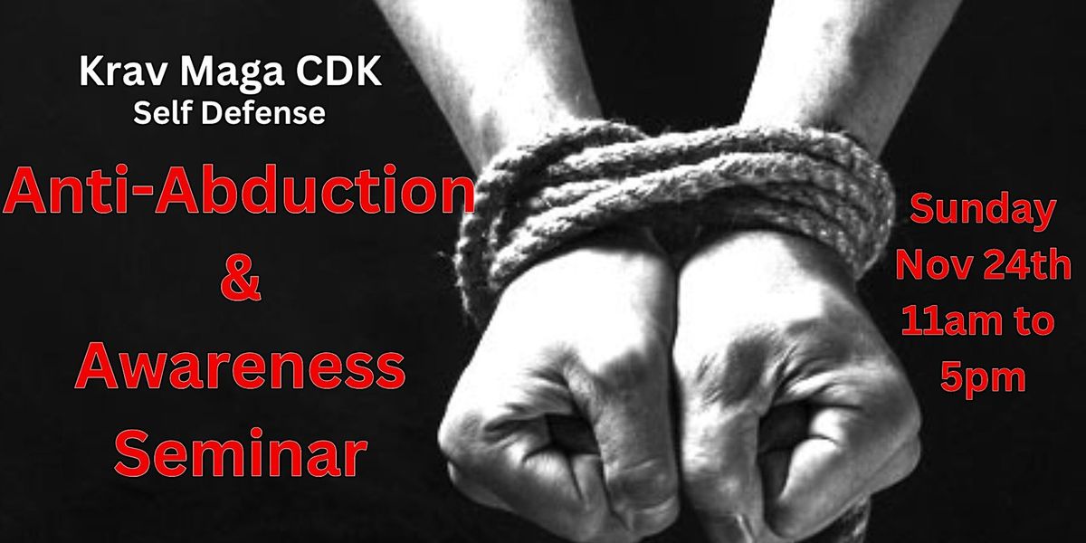 CDK Anti-Abduction & Awareness Seminar