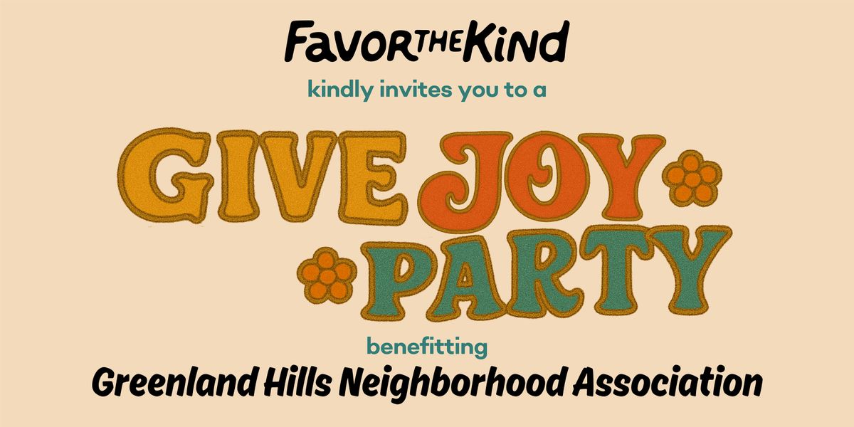 FTK Dallas Give Joy Party benefitting Greenland Hills Neighborhood Assoc.