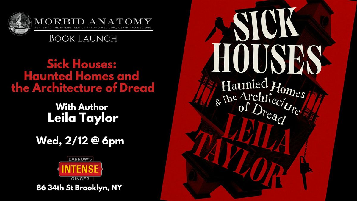 Book Launch: Sick Houses: Haunted Homes & the Architecture of Dread