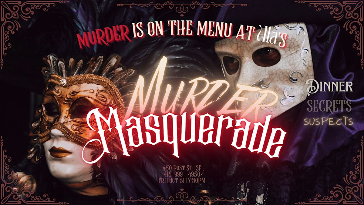 Mrder Masquerade - Halloween Mrder Mystery Masquerade Ball