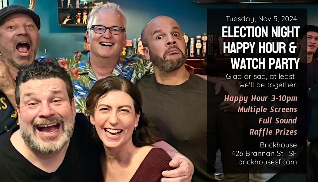 Election Night Happy Hour, Watch Party & Raffle