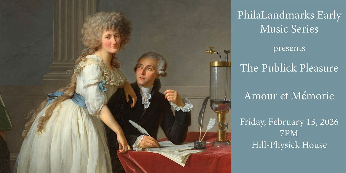 PhilaLandmarks Early Music Series: The Publick Pleasure