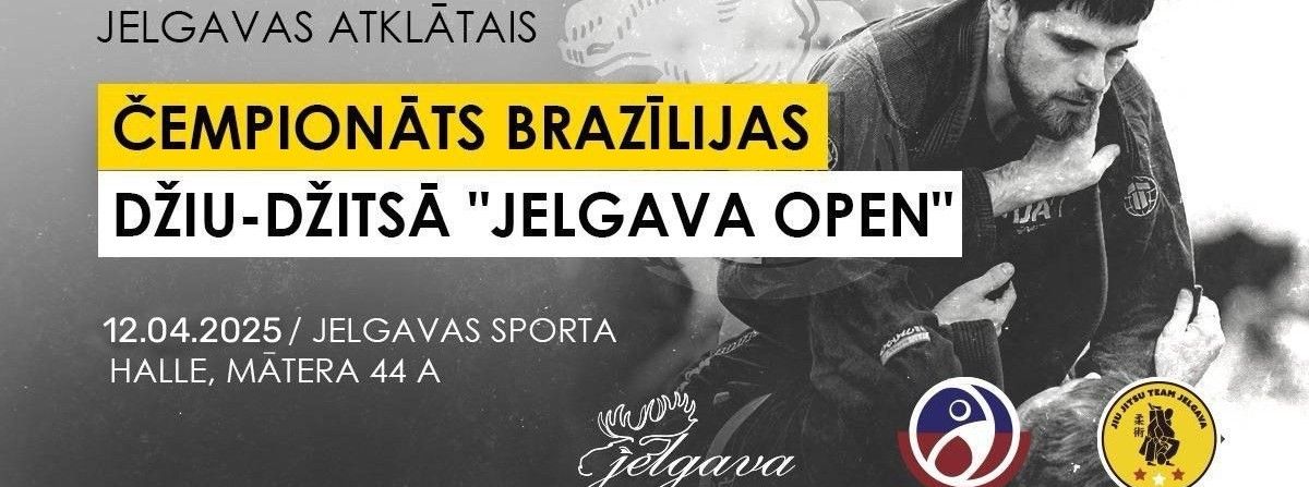 JELGAVAS ATKL\u0100TAIS \u010cEMPION\u0100TS BRAZ\u012aLIJAS D\u017dIU-D\u017dITS\u0100 "JELGAVA OPEN" 2025(GI)