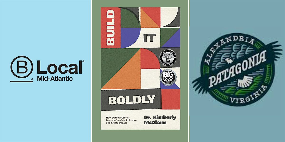 Build It Boldly x B Local Mid-Atlantic: Mid-Atlantic Tour (Alexandria, VA)