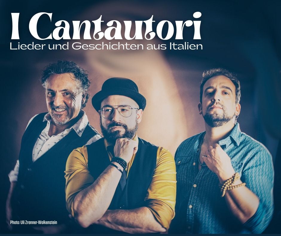 I Cantautori "Lieder und Geschichten aus Italien"