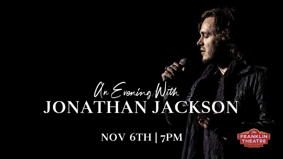 Jonathan Jackson at Franklin Theatre