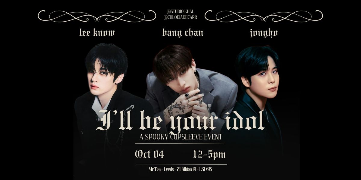 I\u2019ll Be Your  Idol | Bang Chan, Lee Know & Jongho Cupsleeve Event