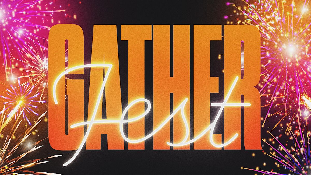 GATHER Fest