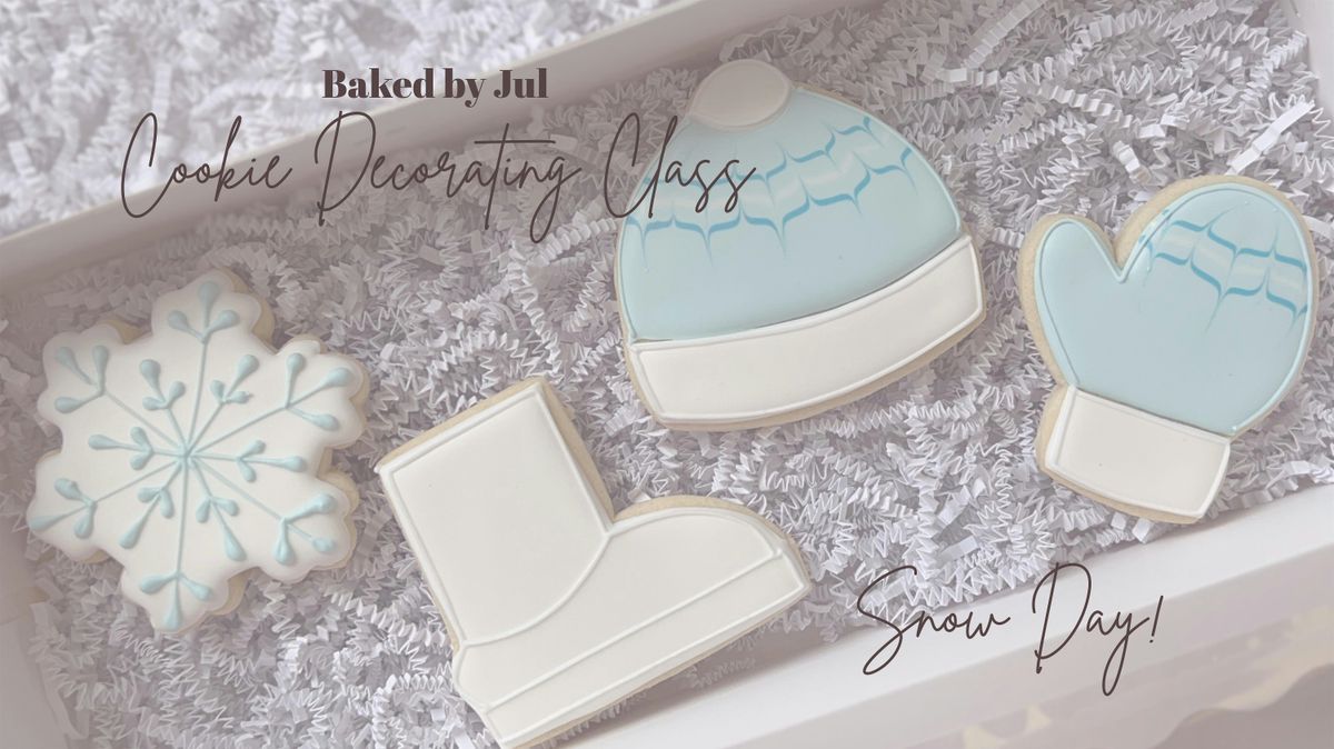 Snow Day Cookie Decorating Class!