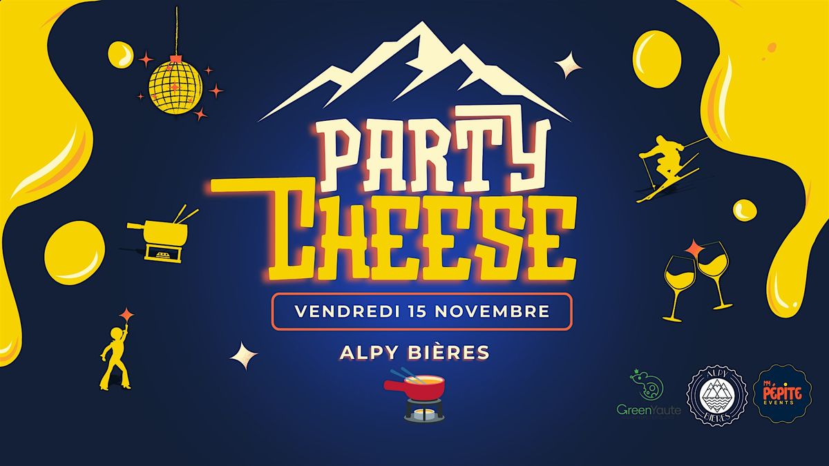 Cheese Party !