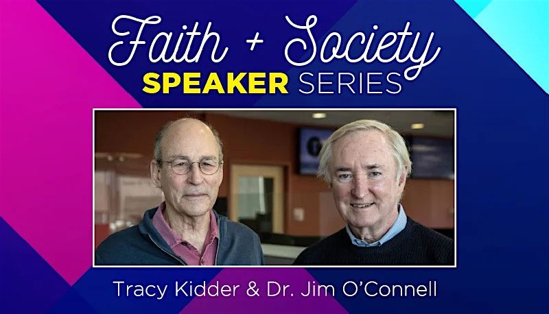 Pulitzer Winner Tracy Kidder & Dr. Jim O\u2019Connell