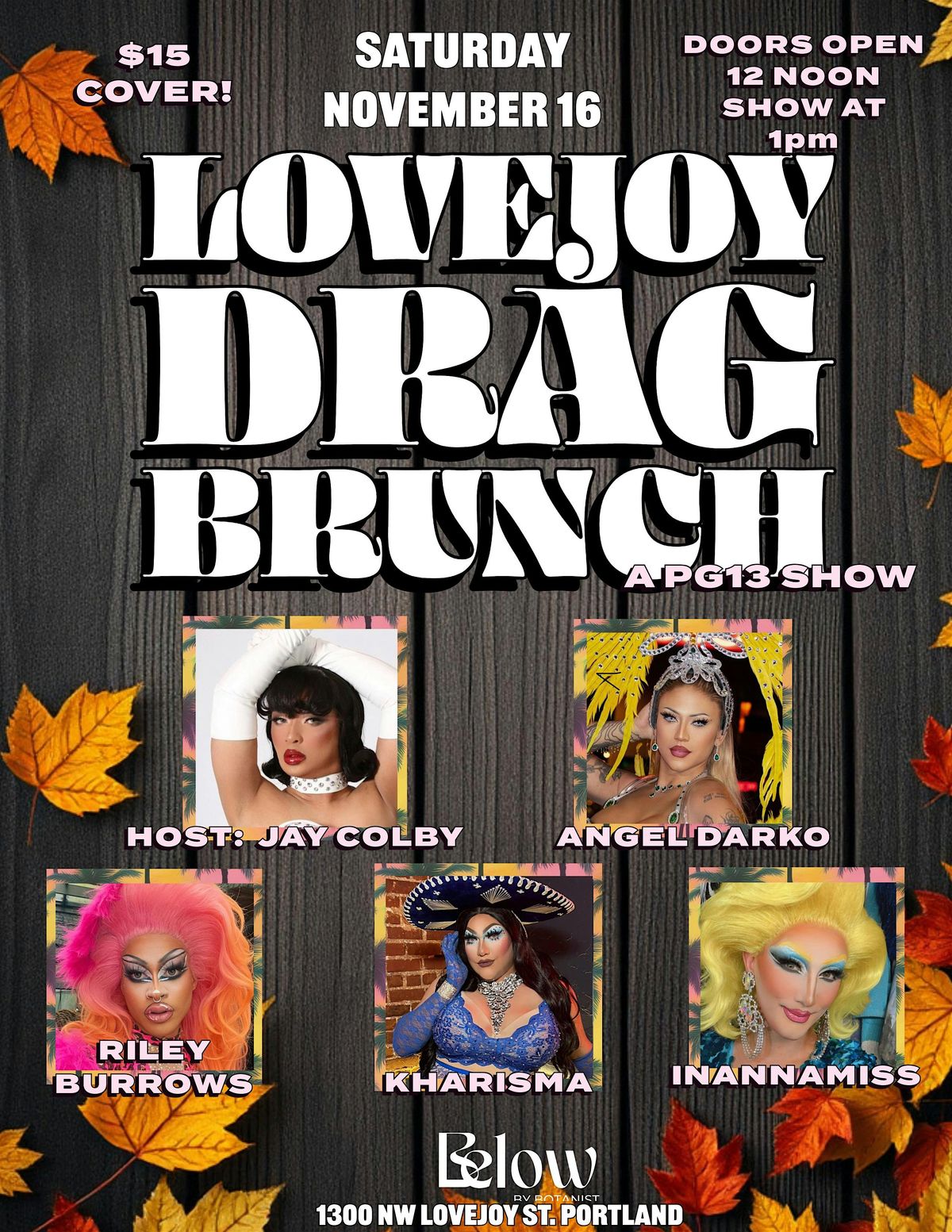 LOVEJOY DRAG BRUNCH NOVEMBER 16 at Below By Botanist