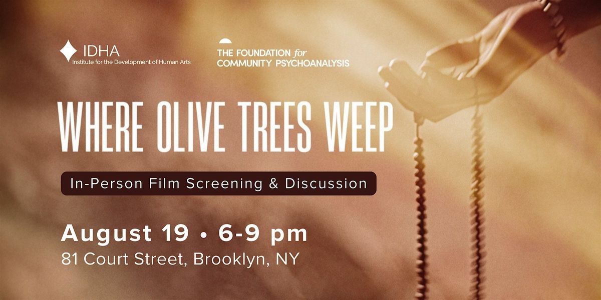 Where Olive Trees Weep: Film Screening and Community Conversation