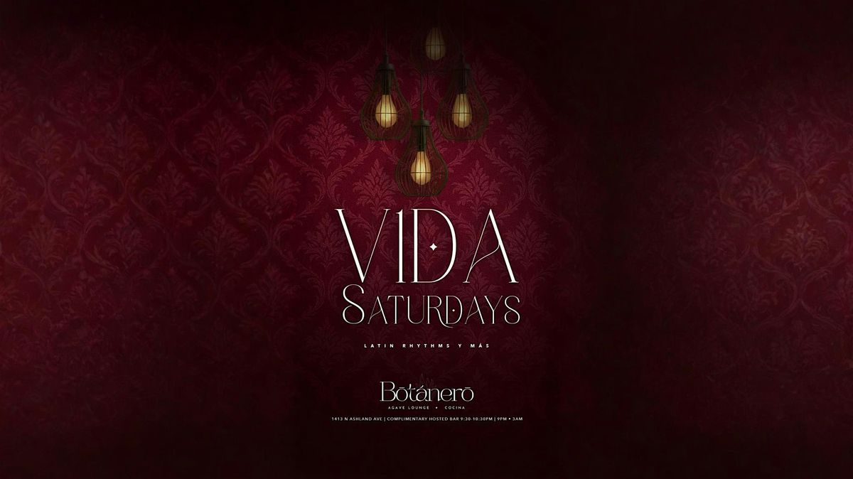 Vida Saturdays - Latin Rhythms, Martinis, y M\u00e1s @ Botanero